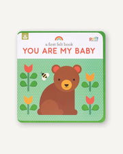 A First Felt Book: You Are My Baby