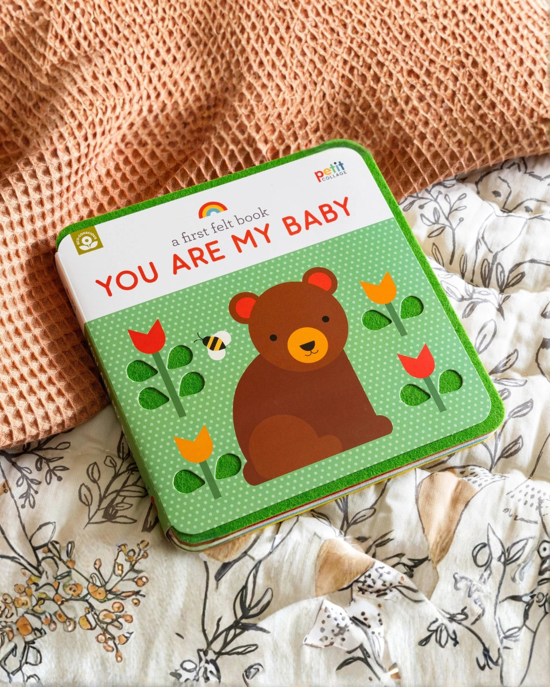 A First Felt Book: You Are My Baby